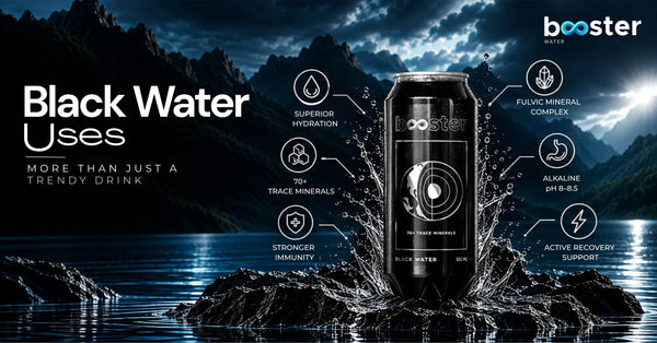 Black Water Uses: More Than Just a Trendy Drink