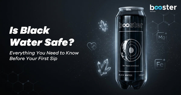 Is Black Water Safe? Everything You Need to Know Before Your First Sip