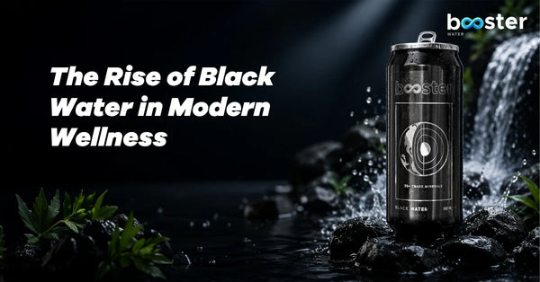 The Rise of Black Water in Modern Wellness