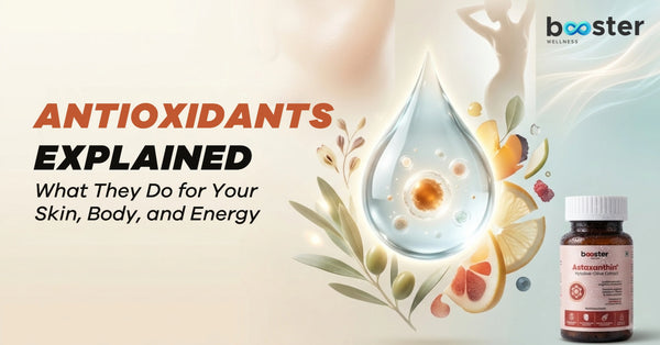 Antioxidants Explained: What They Do for Your Skin, Body, and Energy