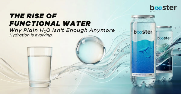 The Rise of Functional Water: Why Plain H2O Isn't Enough Anymore